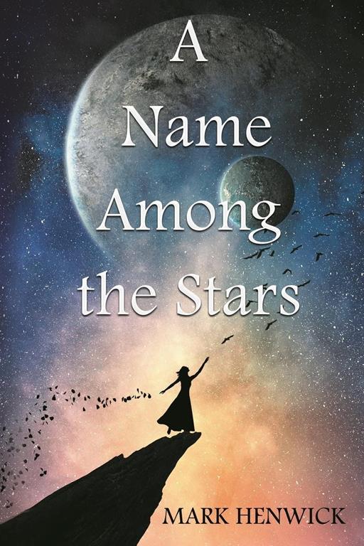 A Name Among the Stars (Among the Stars Series)