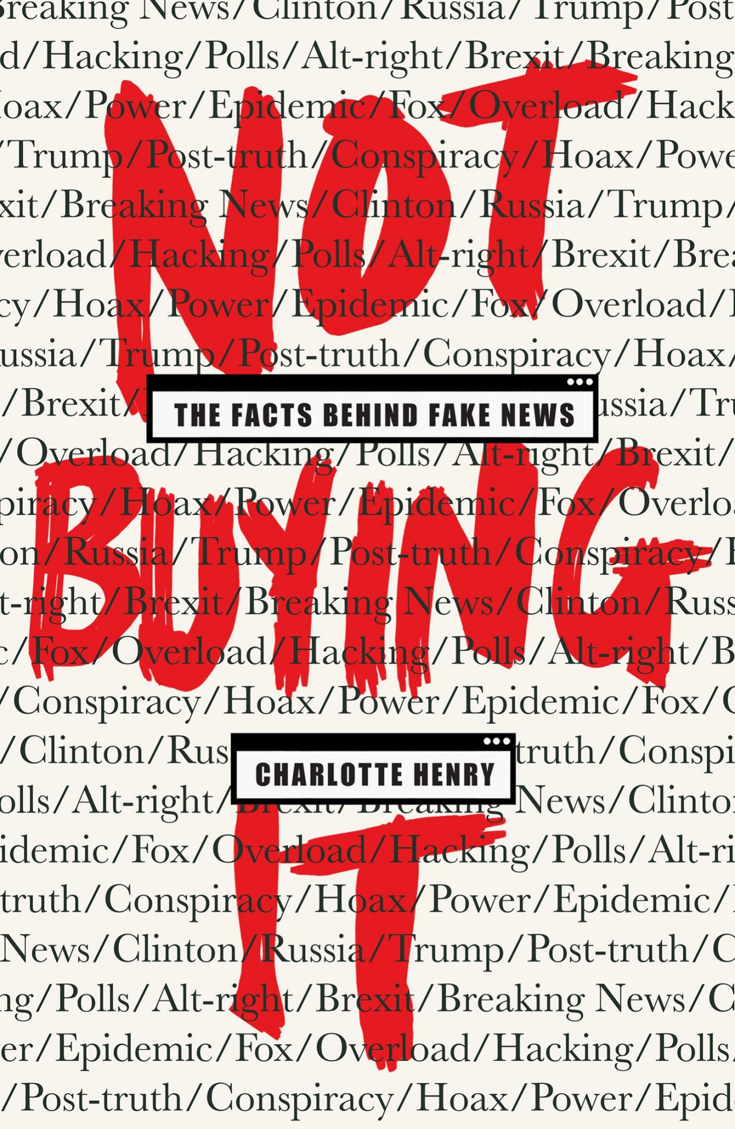 Not Buying It - the facts behind fake news