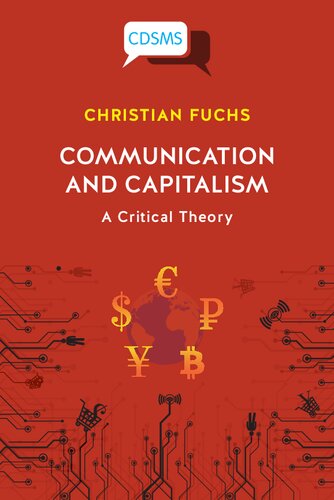 Communication and capitalism : a critical theory