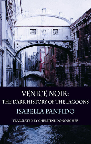 Venice noir the dark history of the lagoons