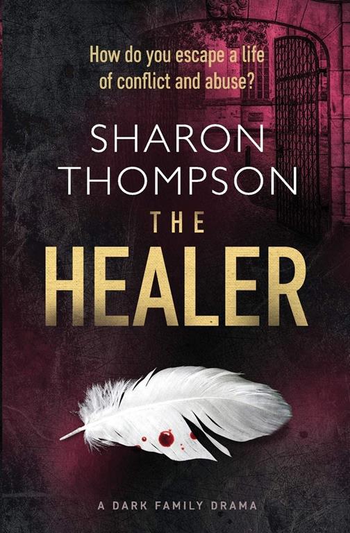 The Healer: a dark family drama