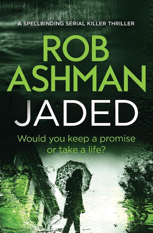 Jaded: a spellbinding serial killer thriller (DI Rosalind Kray)