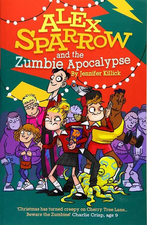 Alex Sparrow and the Zumbie Apocalypse