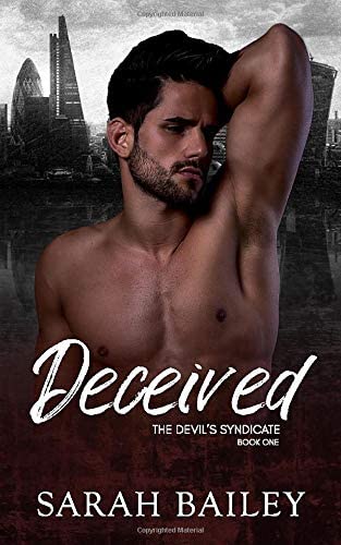 Deceived: A Dark Reverse Harem Romance (The Devil's Syndicate)