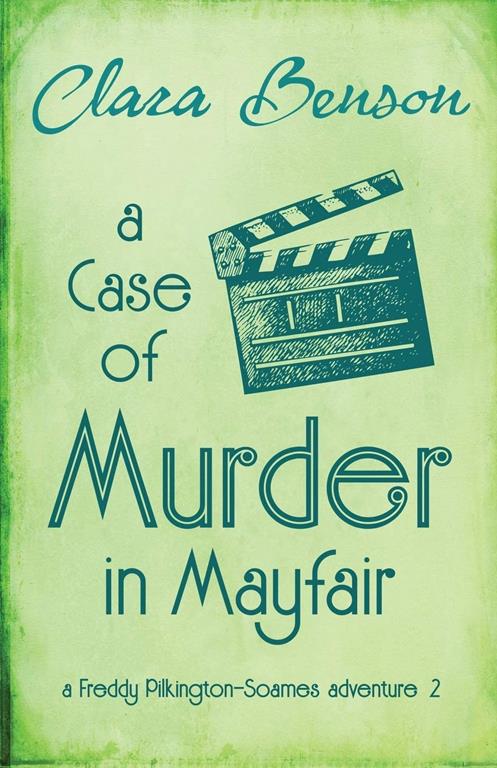 A Case of Murder in Mayfair (A Freddy Pilkington-Soames Adventure)