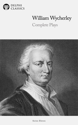 The complete plays of William Wycherley.