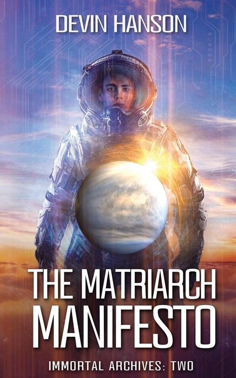 The Matriarch Manifesto (Immortal Archives)