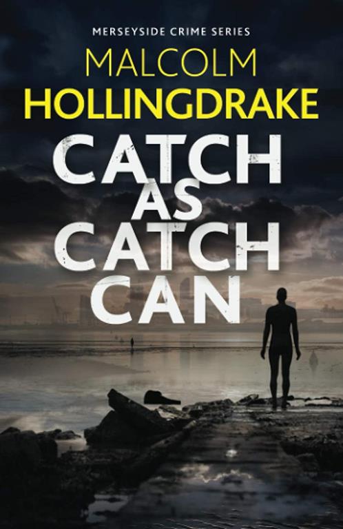 Catch as Catch Can (The Merseyside Crime Series)