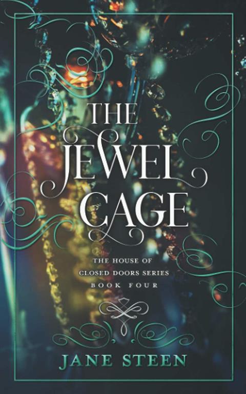 The Jewel Cage (House of Closed Doors)