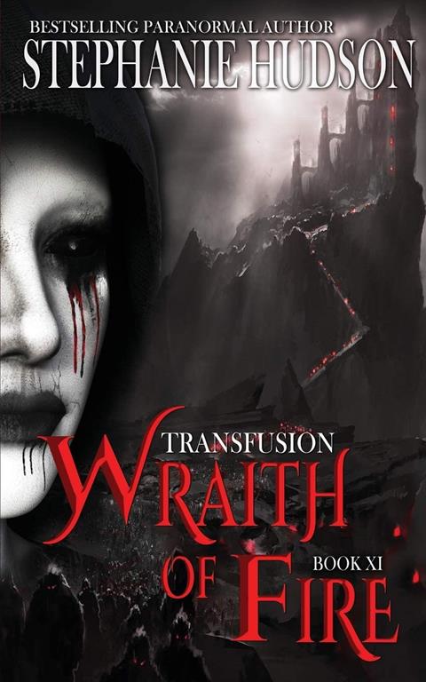 Wraith of Fire (The Transfusion Saga)