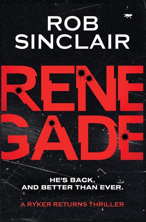 Renegade (A Ryker Returns Thriller)