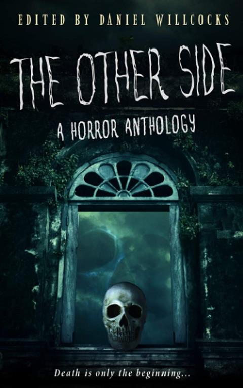 The Other Side: A Horror Anthology