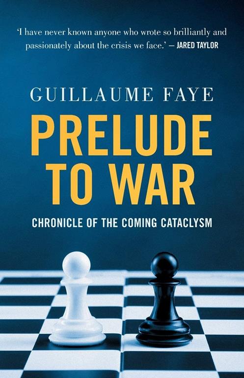 Prelude to War: Chronicle of the Coming Cataclysm