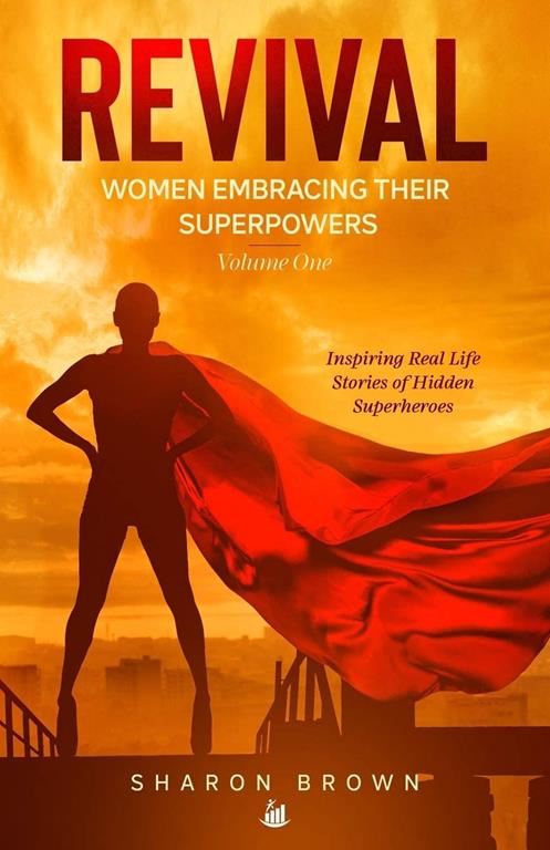 Revival: Women Embracing Their Super Powers - Volume One