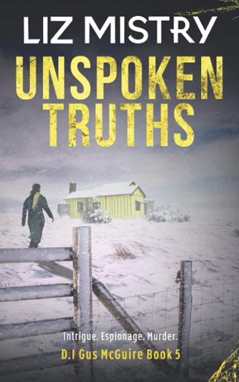 Unspoken Truths: Intrigue, Espionage, Murder (D.I. Gus McGuire)