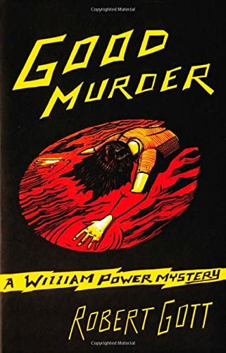 Good Murder: A William Power Mystery (A William Power Mystery series)