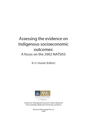 Assessing the evidence on indigenous socioeconomic outcomes : a focus on the 2002 NATSISS