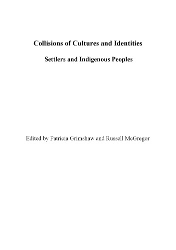 Collisions of cultures and identities : settlers and indigenous peoples