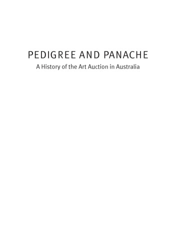 Pedigree and panache : a history of art auction in Australia