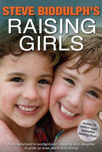 Steve Biddulph's Raising Girls