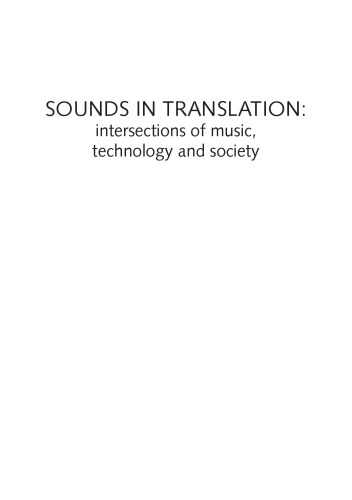 Sounds in translation : intersections of music, technology and society