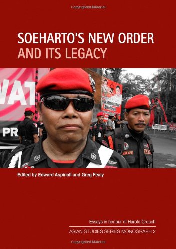 Soeharto’s New Order and Its Legacy