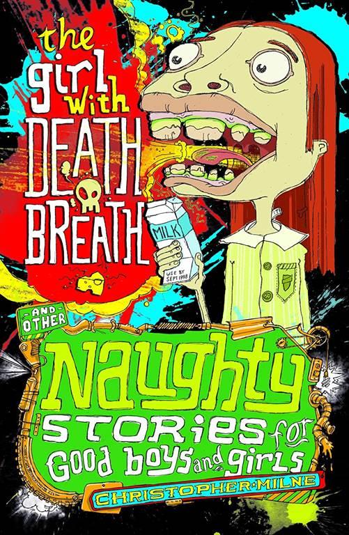 The Girl with Death Breath (6) (Naughty Stories for Good Boys and Girls)