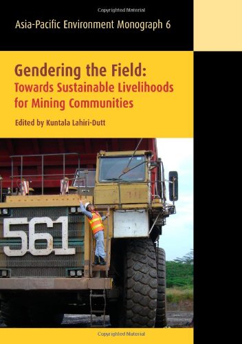 Gendering the Field : Towards Sustainable Livelihoods for Mining Communities