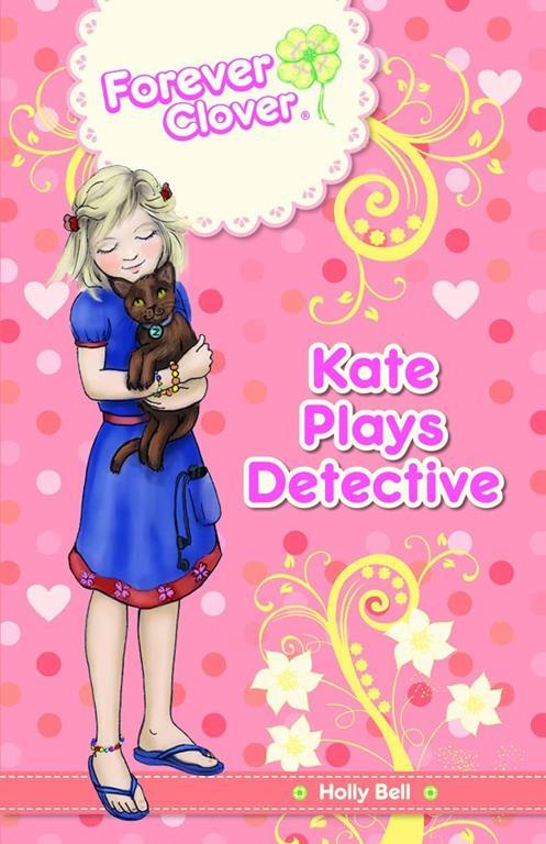 Kate Plays Detective (3) (Forever Clover)