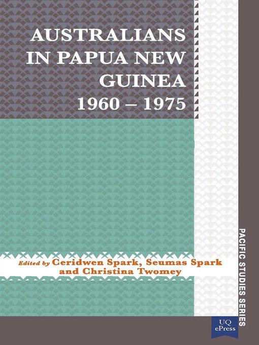 Australians in Papua New Guinea 1960–1975