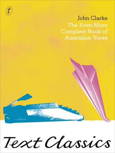 The Even More Complete Book of Australian Verse