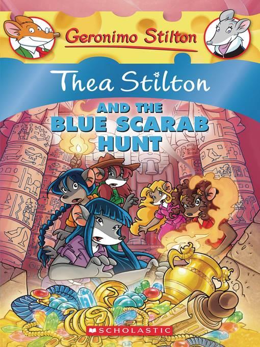 Thea Stilton and the Blue Scarab Hunt