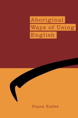 Aboriginal Ways of Using English