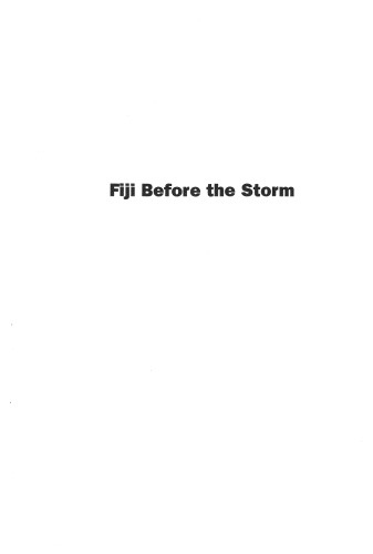 Fiji before the storm : elections and the politics of development