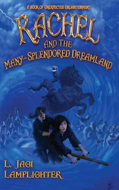 Rachel and the Many-Splendored Dreamland (Books of Unexpected Enlightenment)