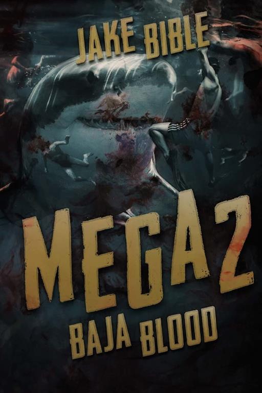 Mega 2: Baja Blood (Volume 2)