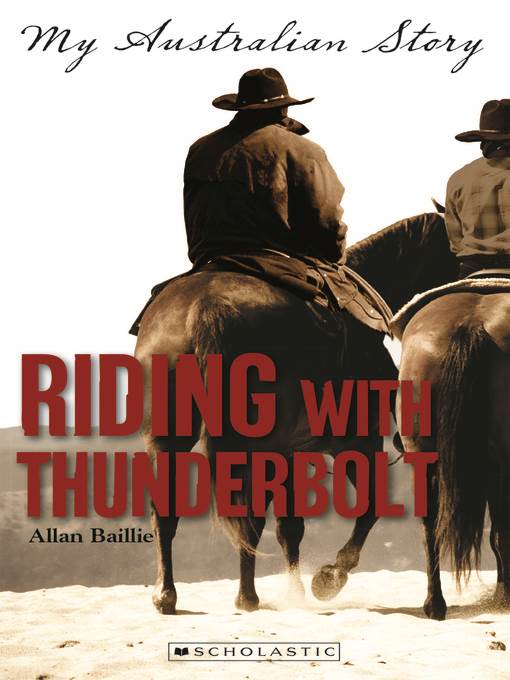 My Australian Story: Riding with Thunderbolt