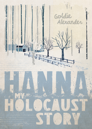 My Holocaust Story: Hanna