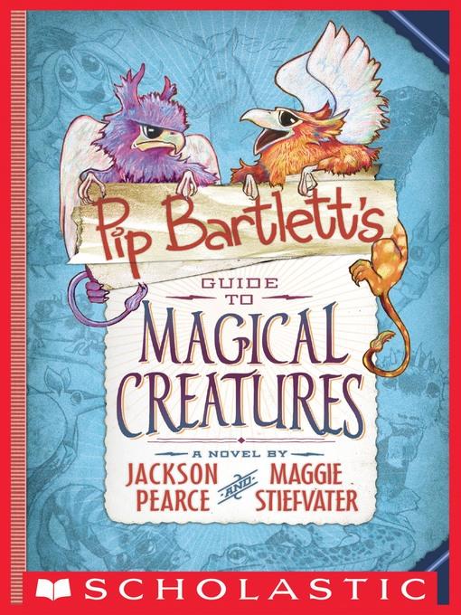 Pip Bartlett's Guide to Magical Creatures Book