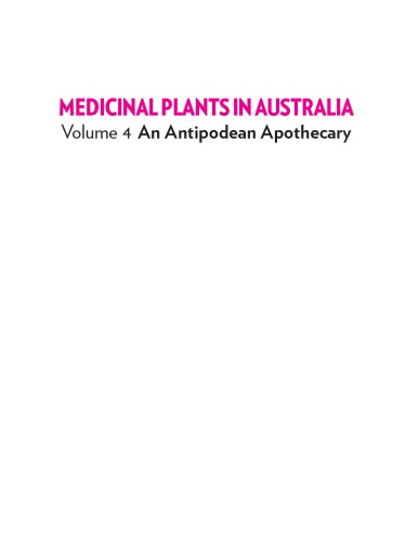 Medicinal Plants in Australia, Volume 4