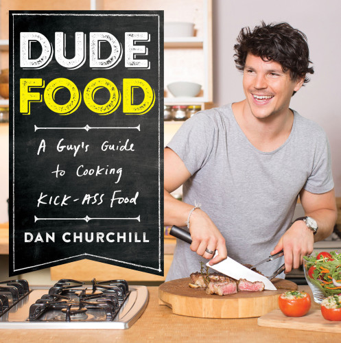 Dudefood : a guy's guide to cooking kick-ass food