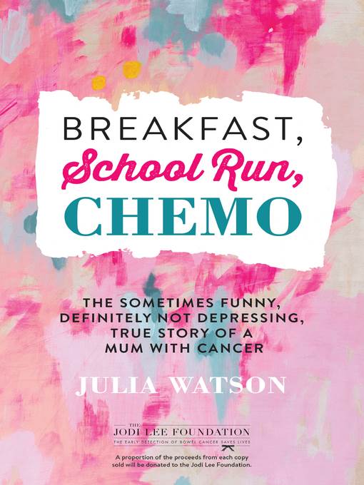 Breakfast, School Run, Chemo