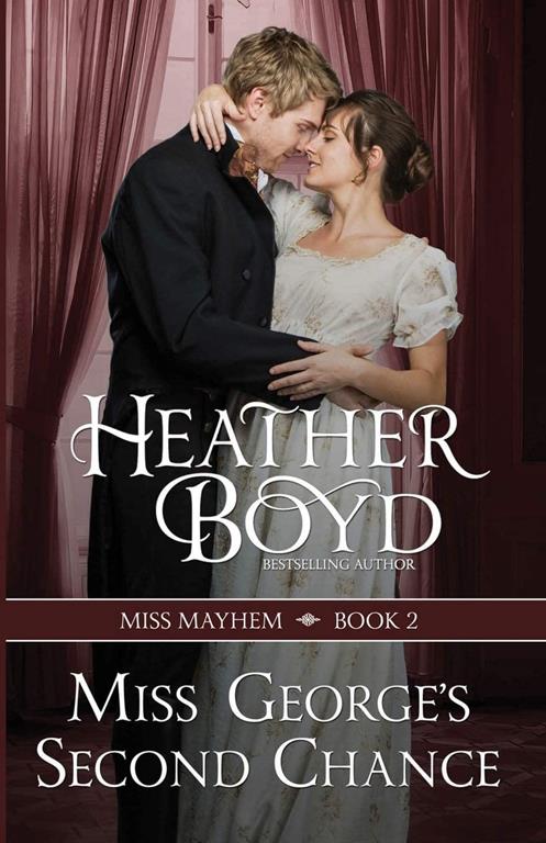 Miss George's Second Chance (Miss Mayhem) (Volume 2)