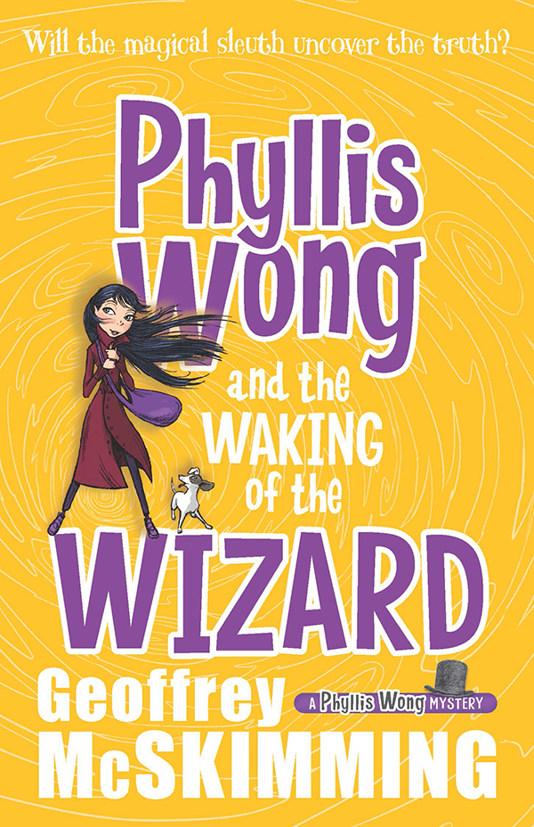 Phyllis Wong and the Waking of the Wizard