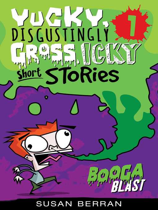 Yucky, Disgustingly Gross, Icky Short Stories No.1