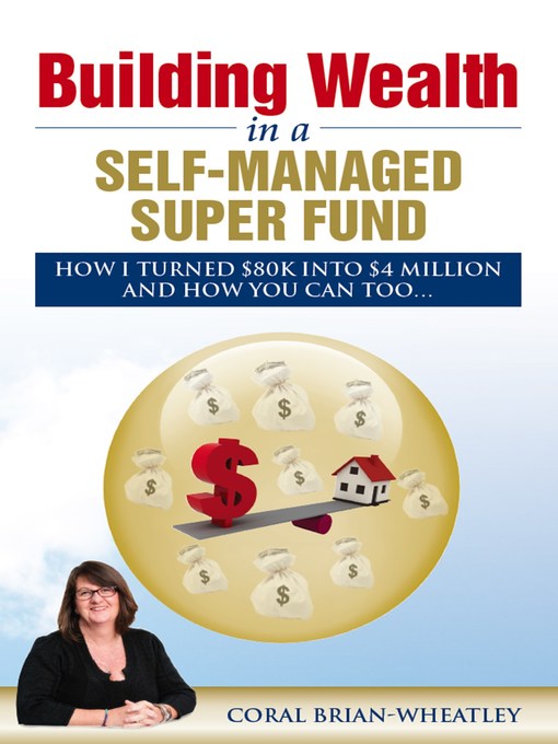 Building Wealth in a Self-Managed Super Fund