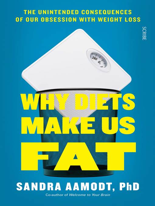 Why Diets Make Us Fat