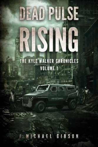 Dead Pulse Rising: A Zombie Novel