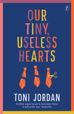 Our Tiny, Useless Hearts