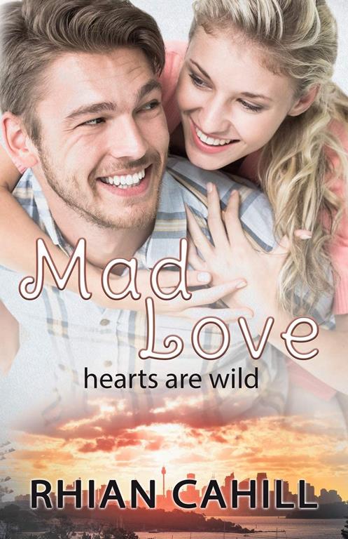 Mad Love: Hearts Are Wild